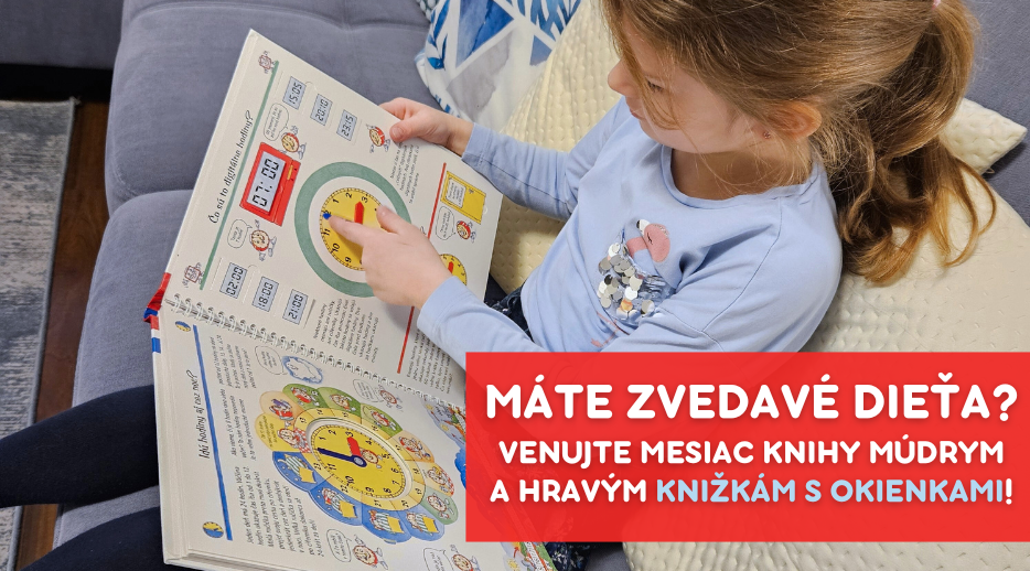 Máte zvedavé dieťa? Venujte mesiac knihy múdrym a hravým knižkám s okienkami!