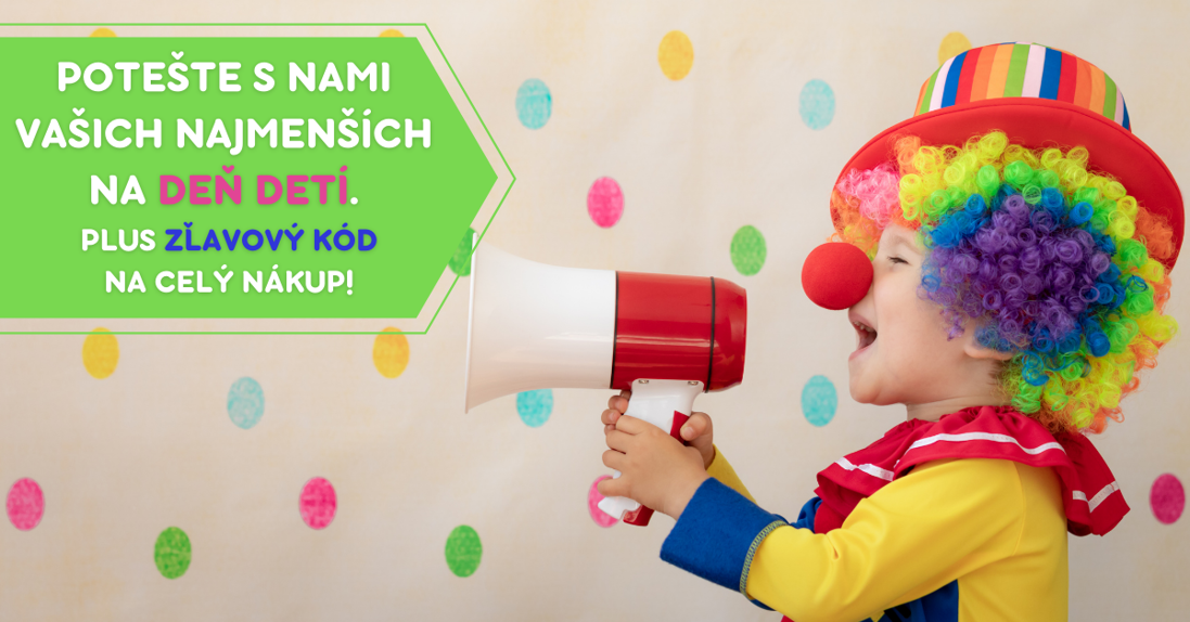 Potešte s nami vašich najmenších na Deň detí. Plus zľavový kód na celý nákup!