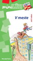 V meste - miniLÜK