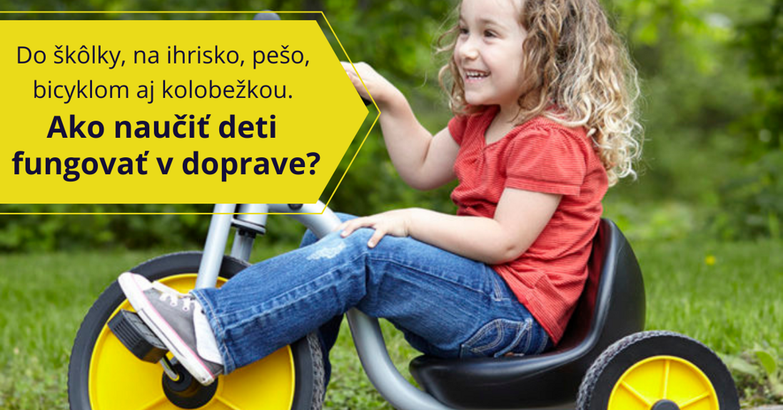 Do škôlky, na ihrisko, pešo, bicyklom aj kolobežkou. Ako naučiť deti fungovať v doprave?
