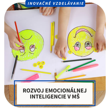 Online inovačné vzdelávanie – Rozvoj emocionálnej inteligencie v MŠ, 20.10.