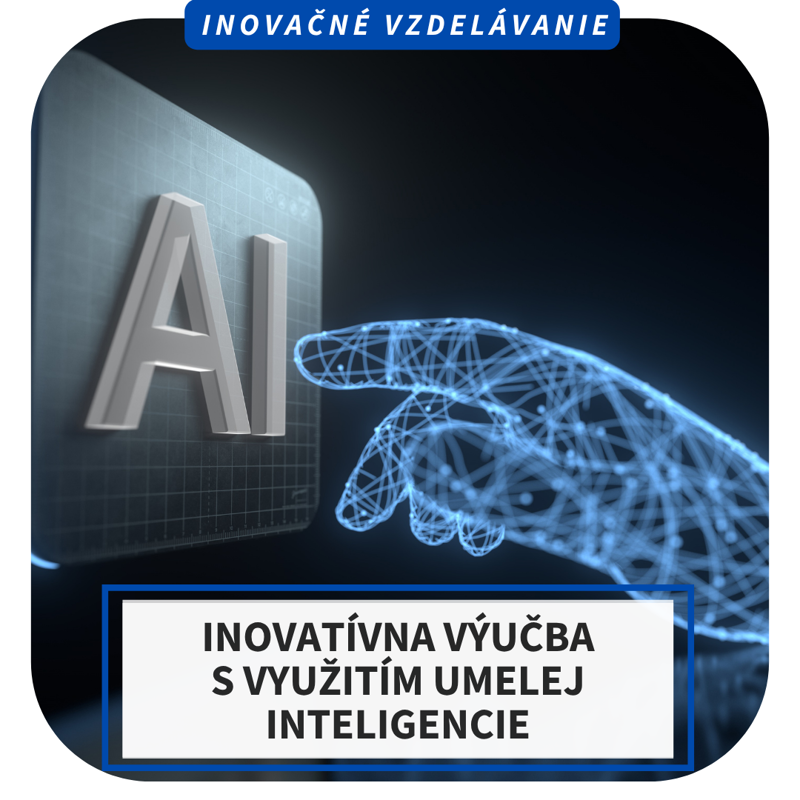 Online inovačné vzdelávanie – Inovatívna výučba s využitím umelej inteligencie, 27.11. Online inovačné vzdelávanie – Inovatívna výučba s využitím umelej inteligencie, 27.11.