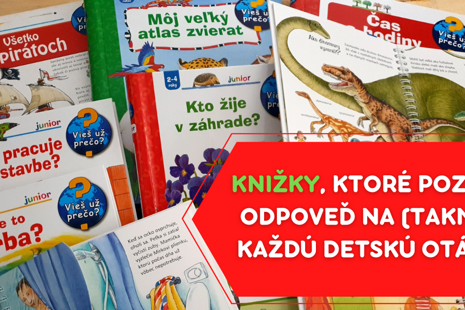 Knižky, ktoré poznajú odpoveď na (takmer) každú detskú otázku