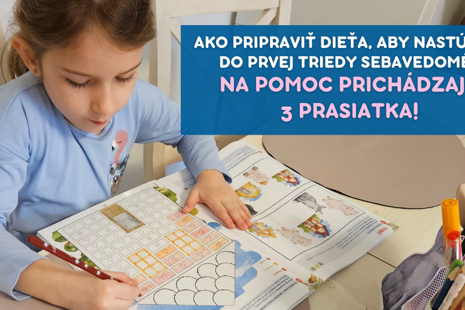 Ako pripraviť dieťa, aby nastúpilo do prvej triedy sebavedomé? Na pomoc prichádzajú 3 prasiatka! 